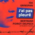 2012-Ida Grinspan Bertrand Poirot-Delpech-J'ai pas pleuré