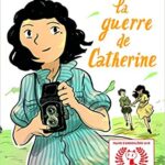 2017- Julia Billet et Claire Fauvel - La guerre de Catherine