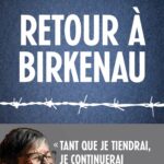 2020-Ginette Kolinka, Marion Ruggieri : Retour à Birkenau